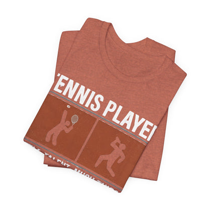Tennis Player Tee — "Little Talent Much Thirst" Funny Athletic Shirt