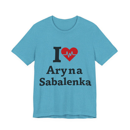 I love Aryna Sabalenka Tennis Fan T-shirts