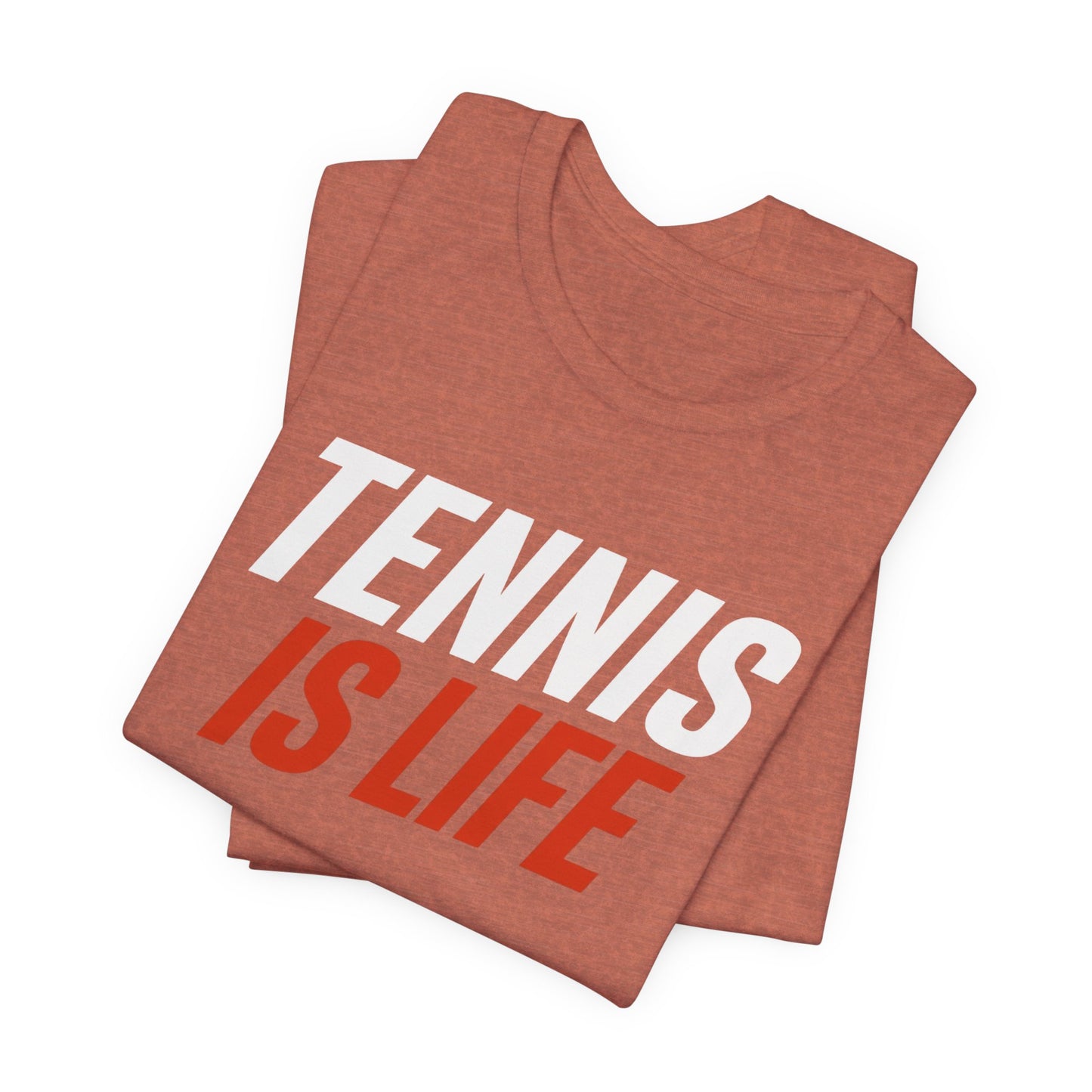Tennis Is Life Tee — Athletic Graphic T-Shirt for Tennis Players & Fans