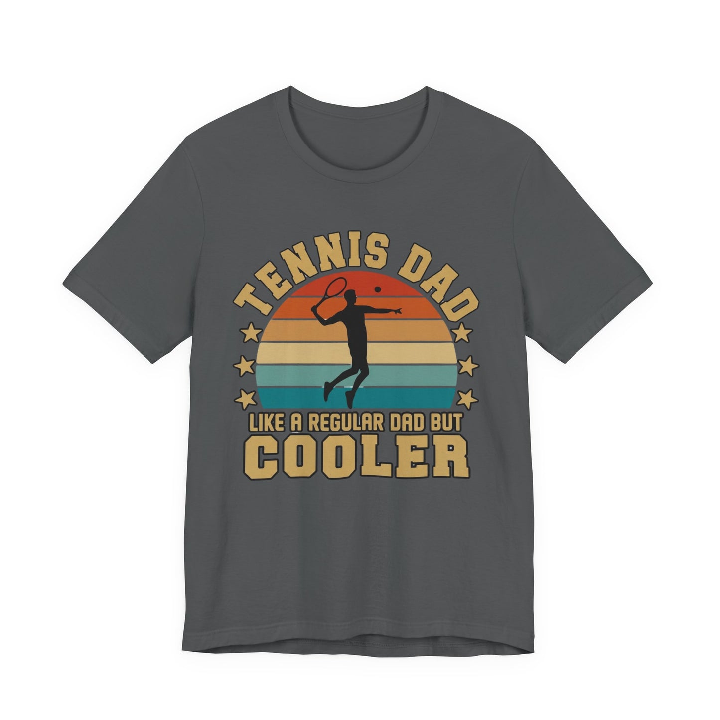 Tennis Dad Tee - "Like a Regular Dad but Cooler" Retro Tennis Father's Day Shirt