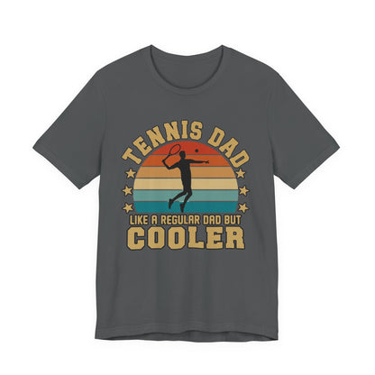 Tennis Dad Tee - "Like a Regular Dad but Cooler" Retro Tennis Father's Day Shirt