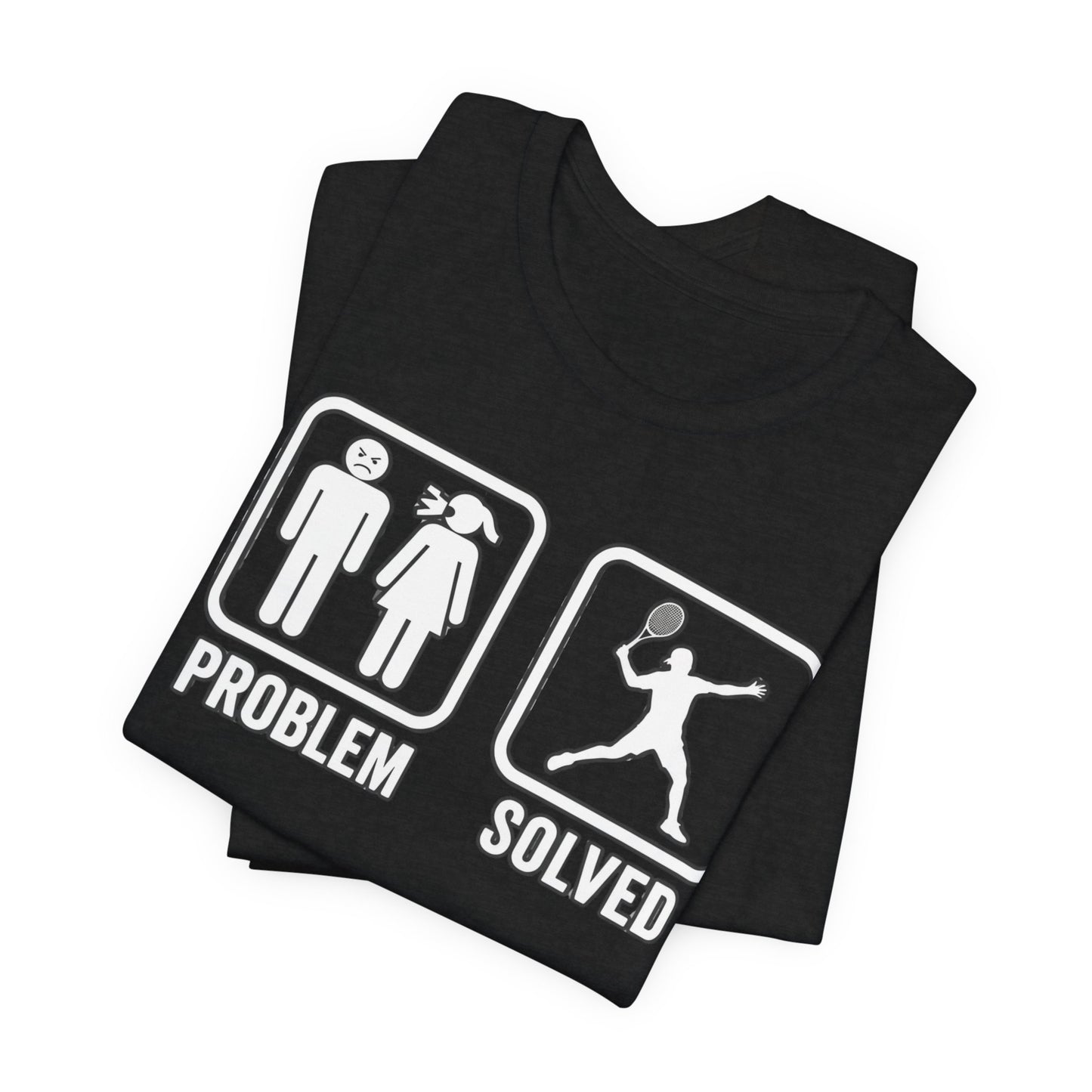 Problem Solved T-Shirt
