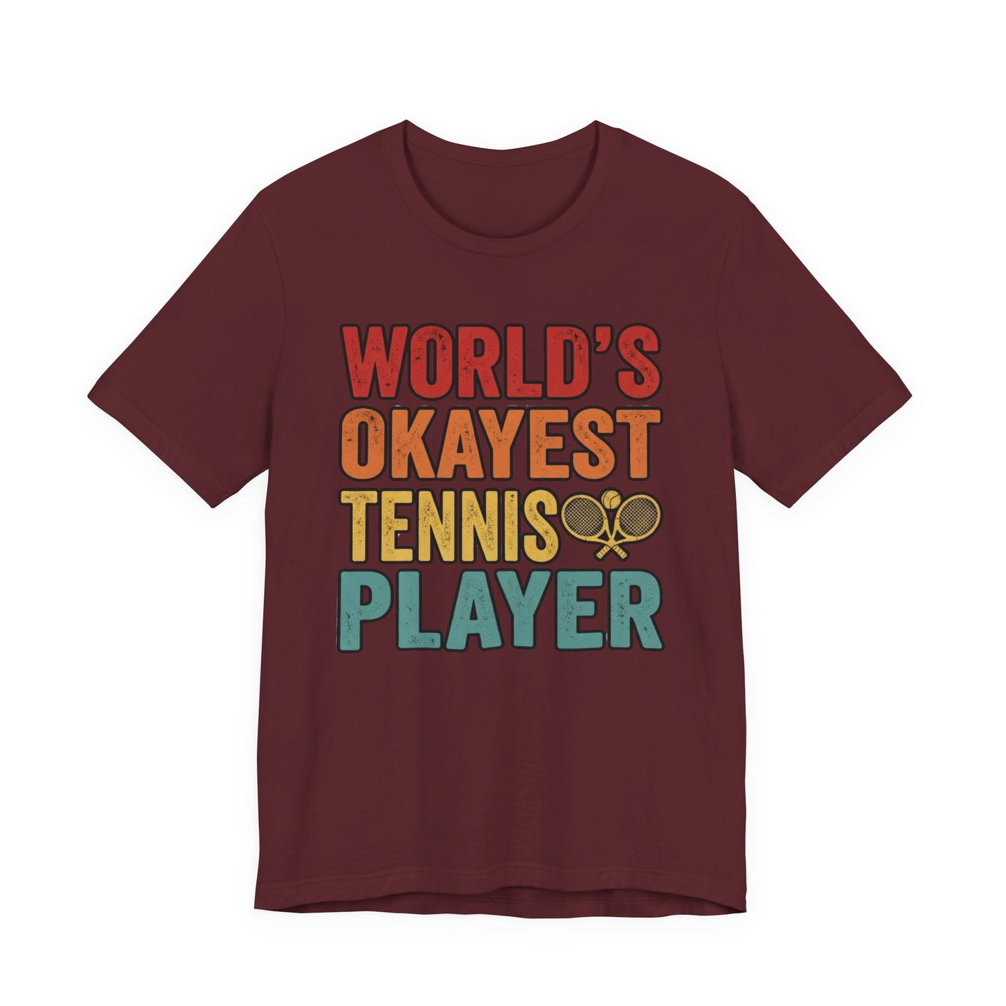 World's Okayest Tennis Player T-Shirt – Funny Retro Tennis Gift