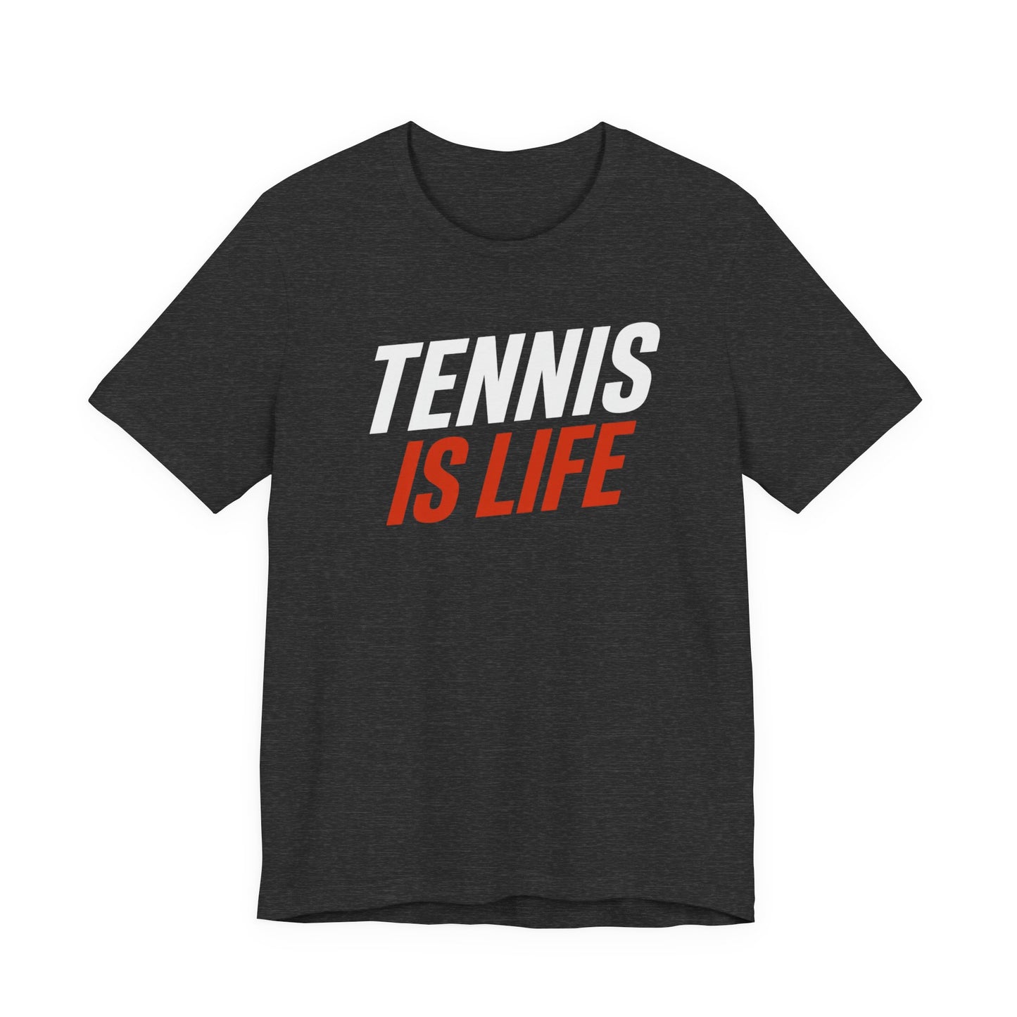 Tennis Is Life Tee — Athletic Graphic T-Shirt for Tennis Players & Fans