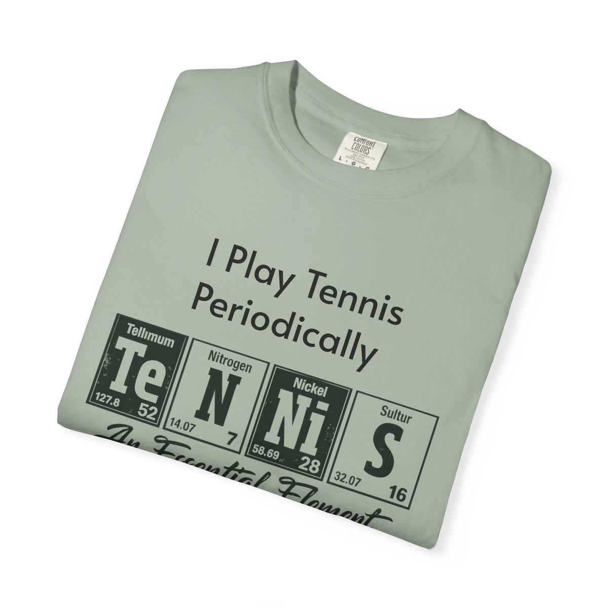Tennis Periodically T‑Shirt — “An Essential Element” Chemistry Tennis Tee