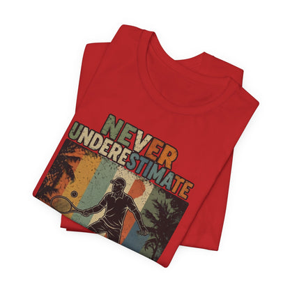 T-Shirt — "Never Underestimate An Old Man On A Tennis Court" Vintage Tennis Player Tee