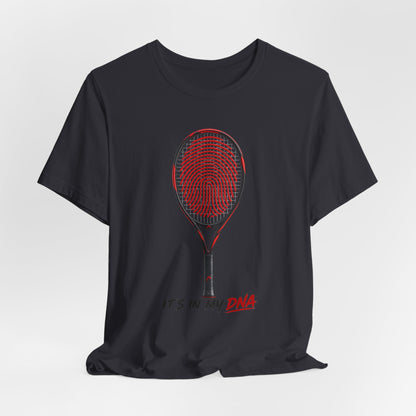 Tennis T‑Shirt — "It's In My DNA" Racket Fingerprint Tee