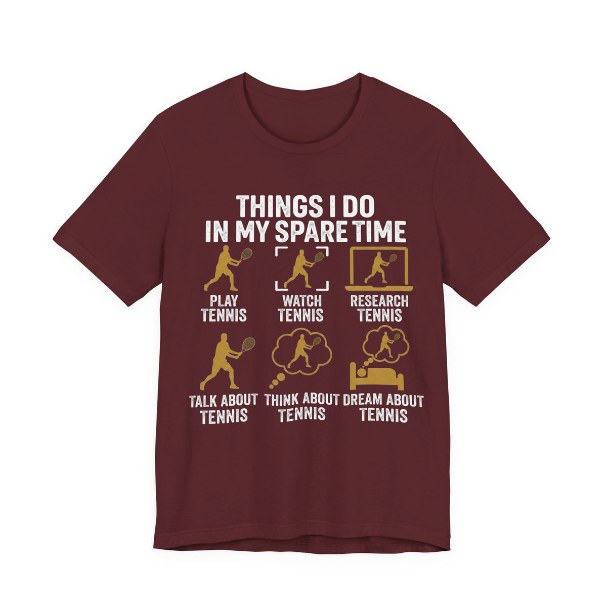 Tennis Lover Tee — "Things I Do In My Spare Time" Graphic Shirt