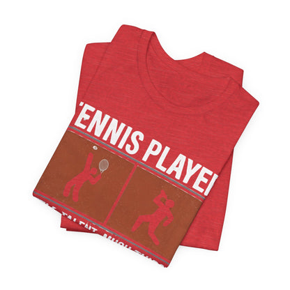 Tennis Player Tee — "Little Talent Much Thirst" Funny Athletic Shirt