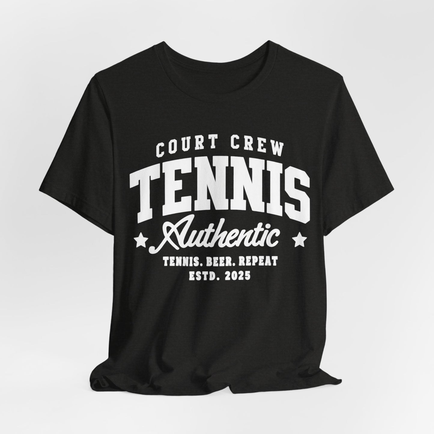 Tennis Court Crew Tee — "Tennis Authentic: Tennis. Beer. Repeat." Graphic Shirt