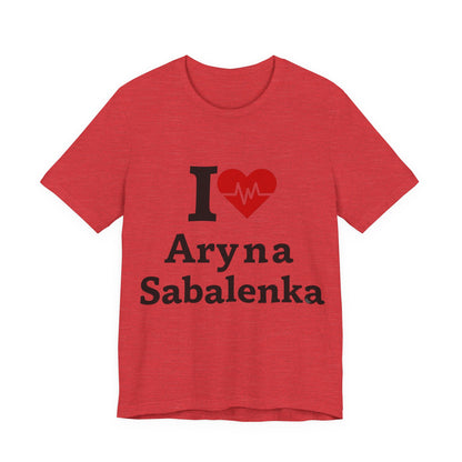 I love Aryna Sabalenka Tennis Fan T-shirts