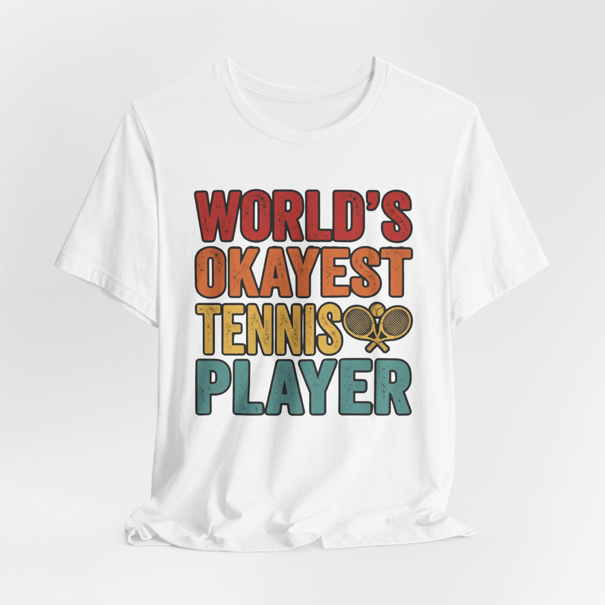 World's Okayest Tennis Player T-Shirt – Funny Retro Tennis Gift