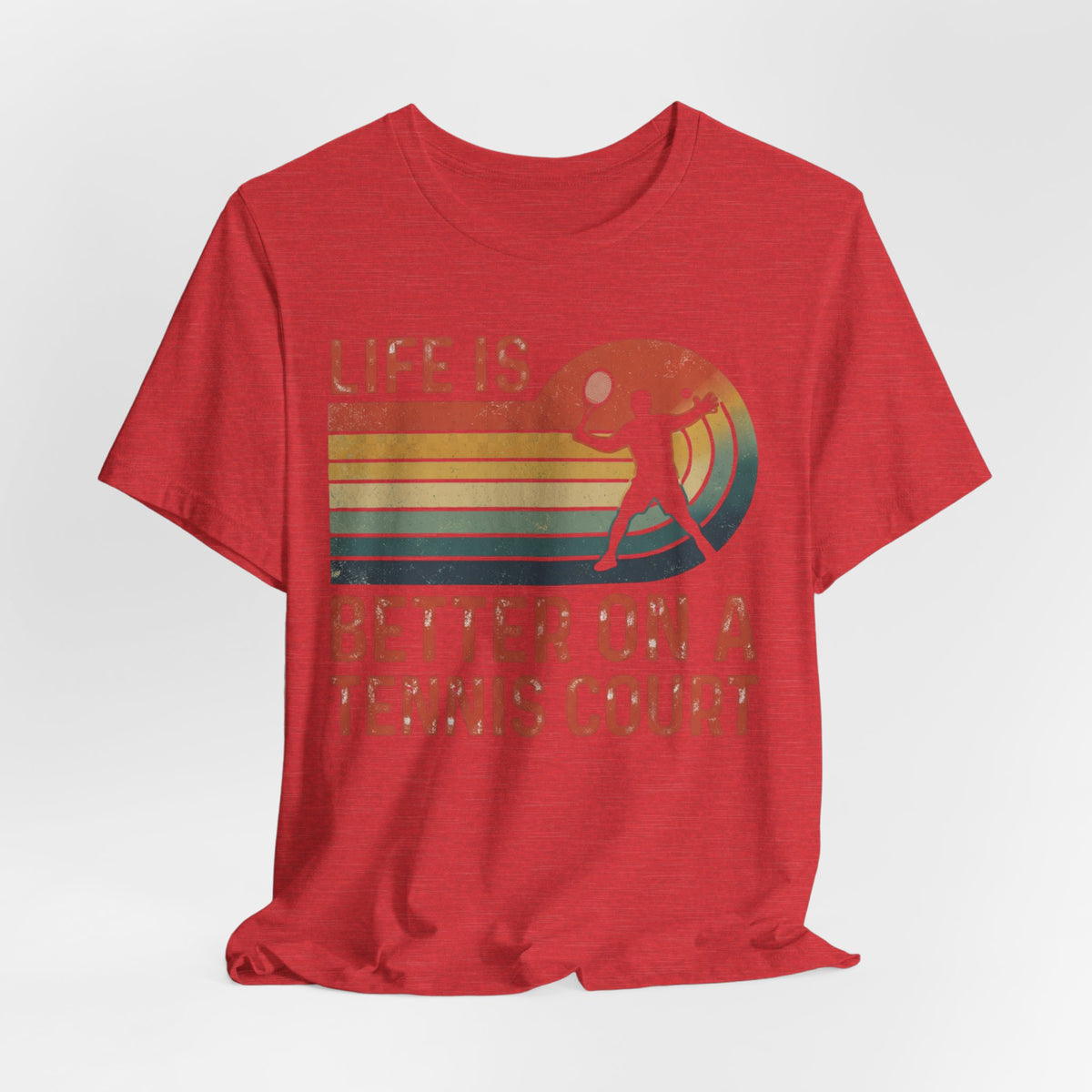 Life Is Better on a Tennis Court T‑Shirt — Retro Tennis Player Tee