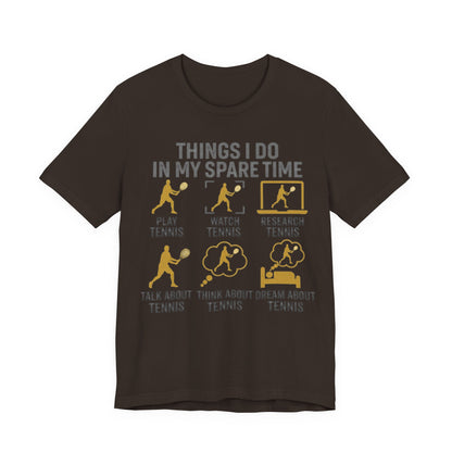 Tennis Lover Graphic Tee — "Things I Do in My Spare Time" Shirt
