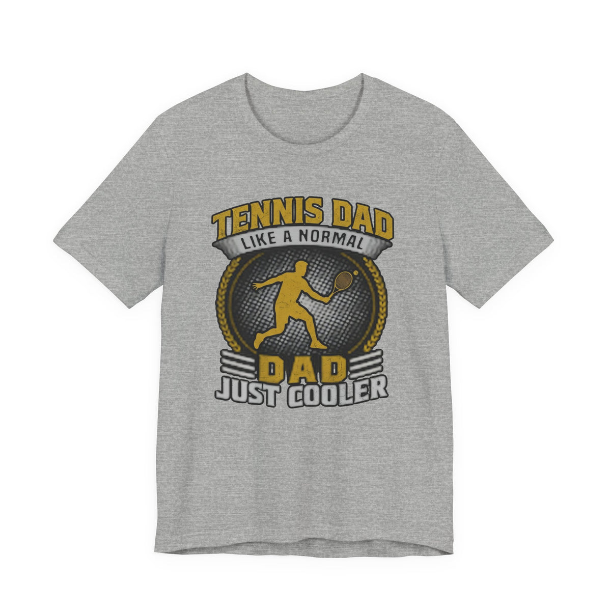 Tennis Dad Tee - "Like a Normal Dad, Just Cooler" Graphic Shirt