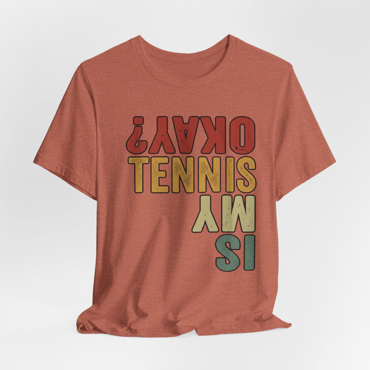 Tennis Is My Okay? Tee — Retro Tennis Graphic T-Shirt