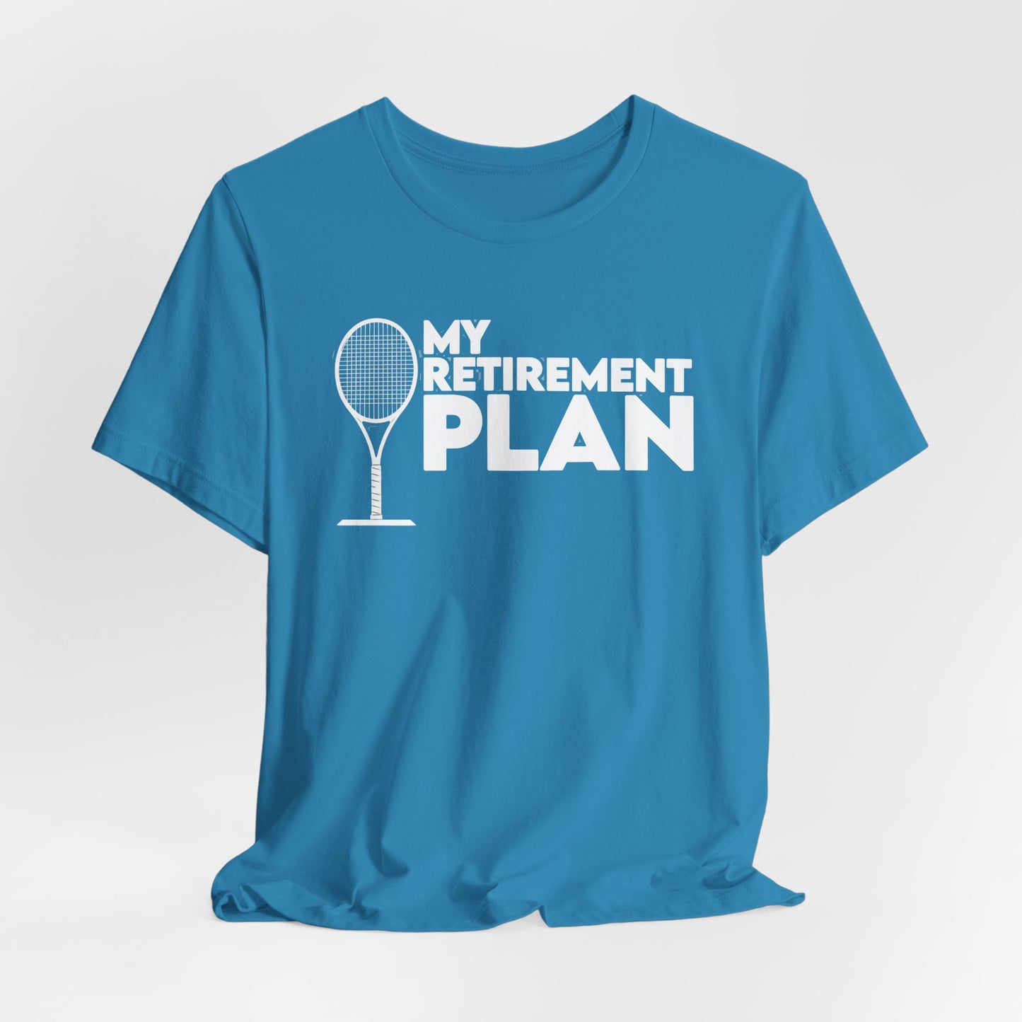 Retirement Plan Tennis T‑Shirt – “My Retirement Plan” Funny Tennis Gift Tee
