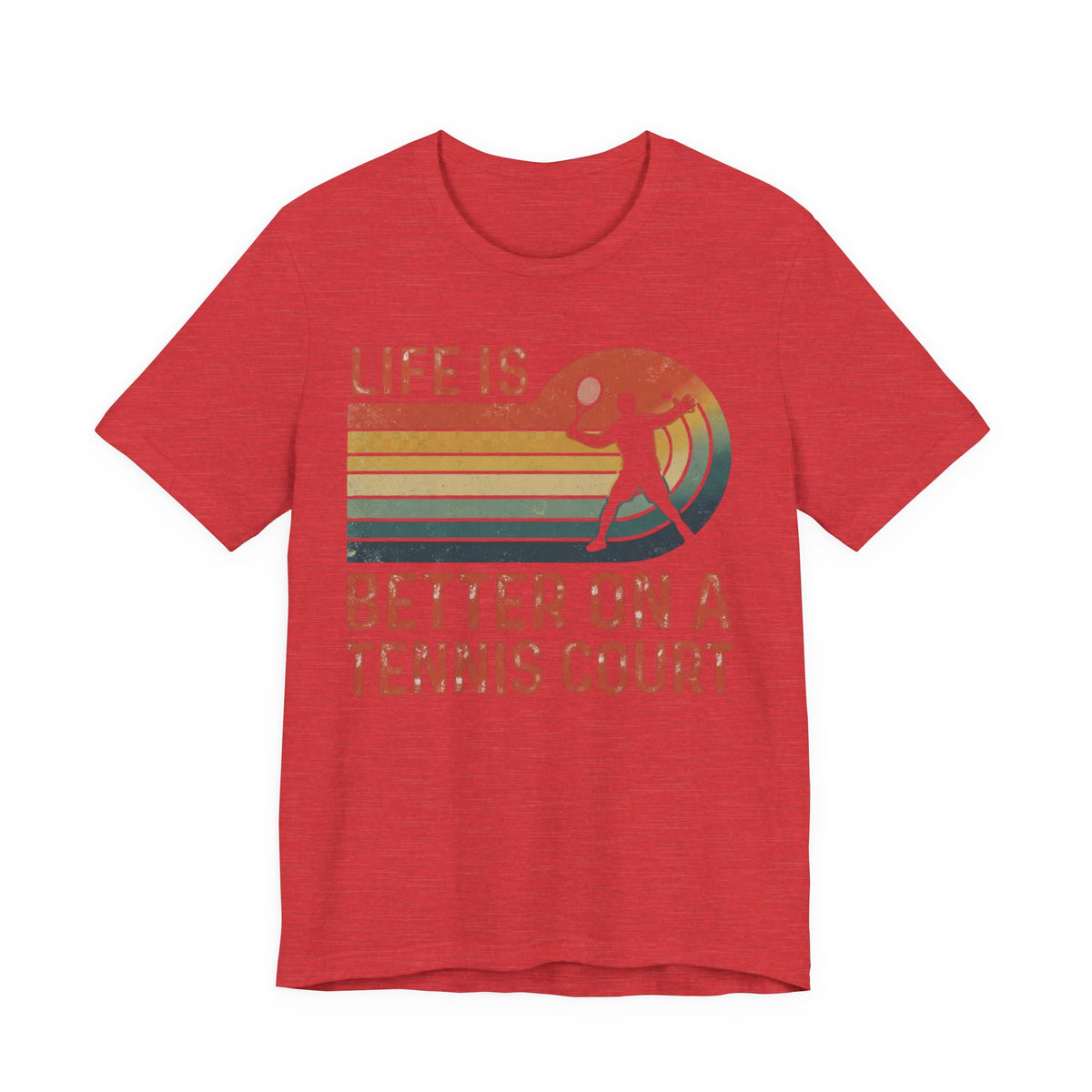 Life Is Better on a Tennis Court T‑Shirt — Retro Tennis Player Tee