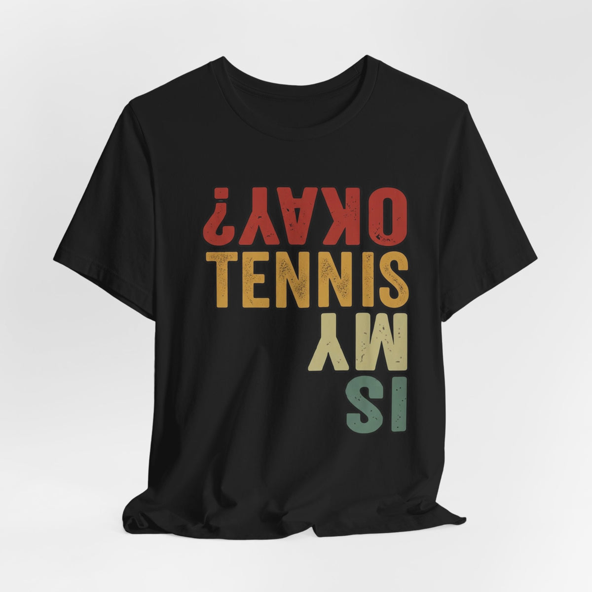 Tennis Is My Okay? Tee — Retro Tennis Graphic T-Shirt
