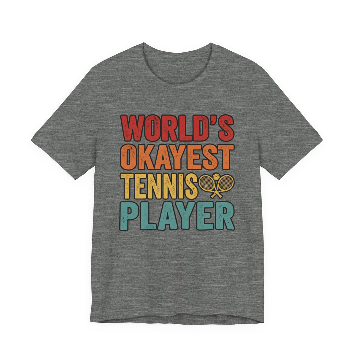World's Okayest Tennis Player T-Shirt – Funny Retro Tennis Gift