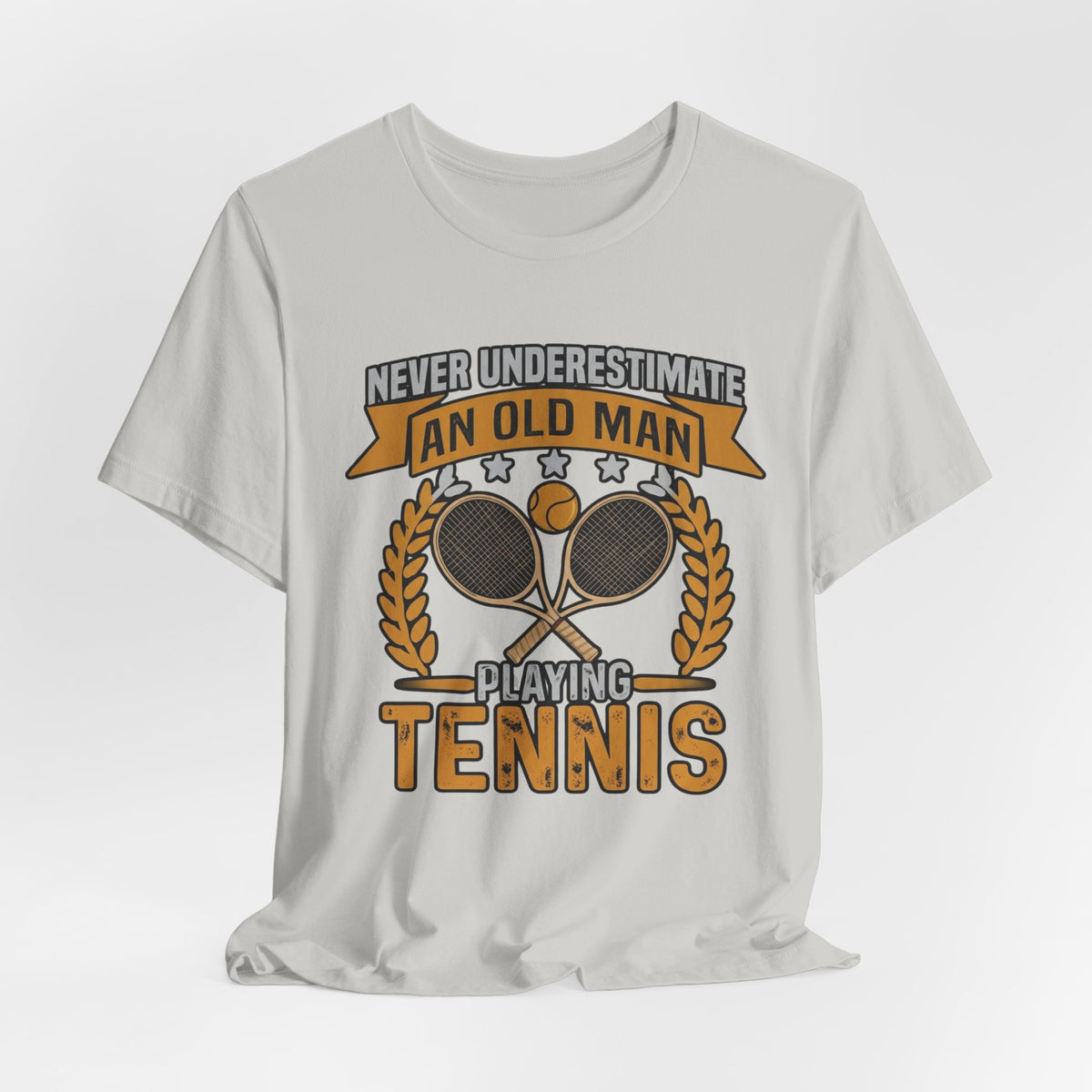 Never Underestimate an Old Man Playing Tennis T-Shirt