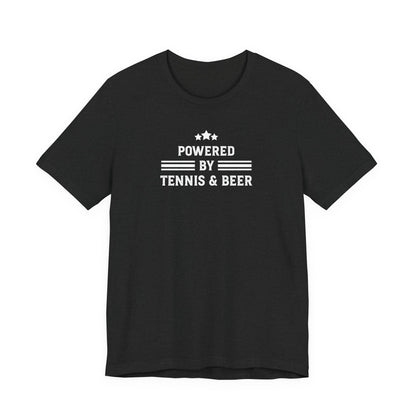 T-Shirt — "Powered by Tennis & Beer" Graphic Tee