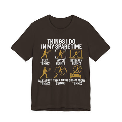 Tennis Lover Tee — "Things I Do In My Spare Time" Graphic Shirt