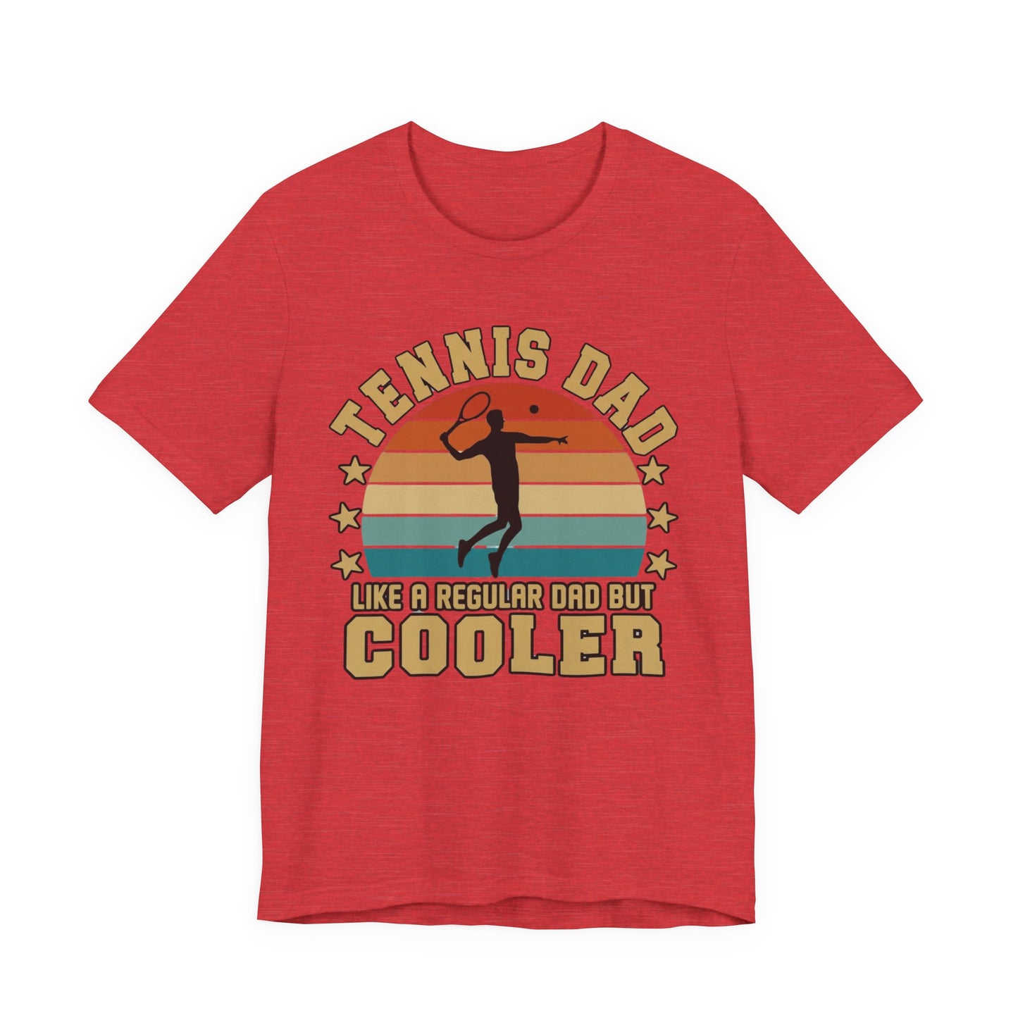 Tennis Dad Tee - "Like a Regular Dad but Cooler" Retro Tennis Father's Day Shirt