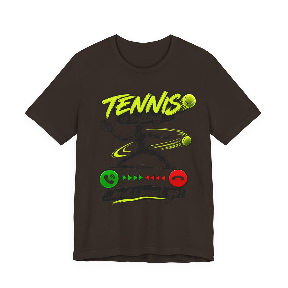 Tennis Is Calling T‑Shirt — "Tennis is calling... and I must go!" Graphic Tee for Players & Fans