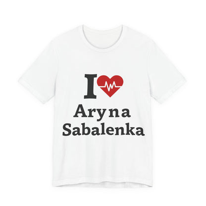 I love Aryna Sabalenka Tennis Fan T-shirts