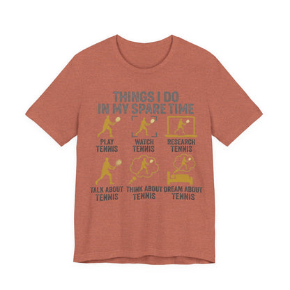 Tennis Lover Graphic Tee — "Things I Do in My Spare Time" Shirt