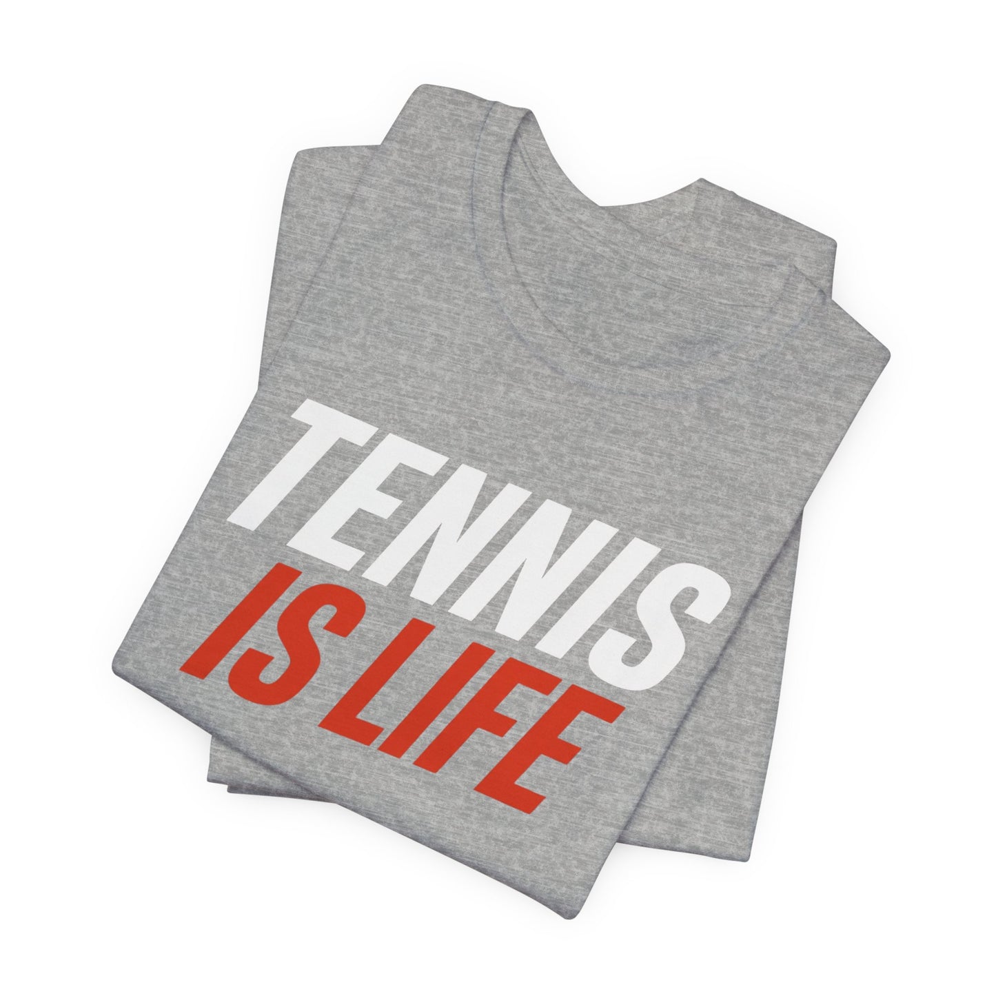 Tennis Is Life Tee — Athletic Graphic T-Shirt for Tennis Players & Fans