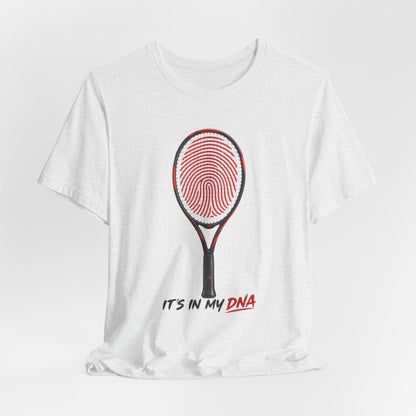 Tennis T‑Shirt — "It's In My DNA" Racket Fingerprint Tee