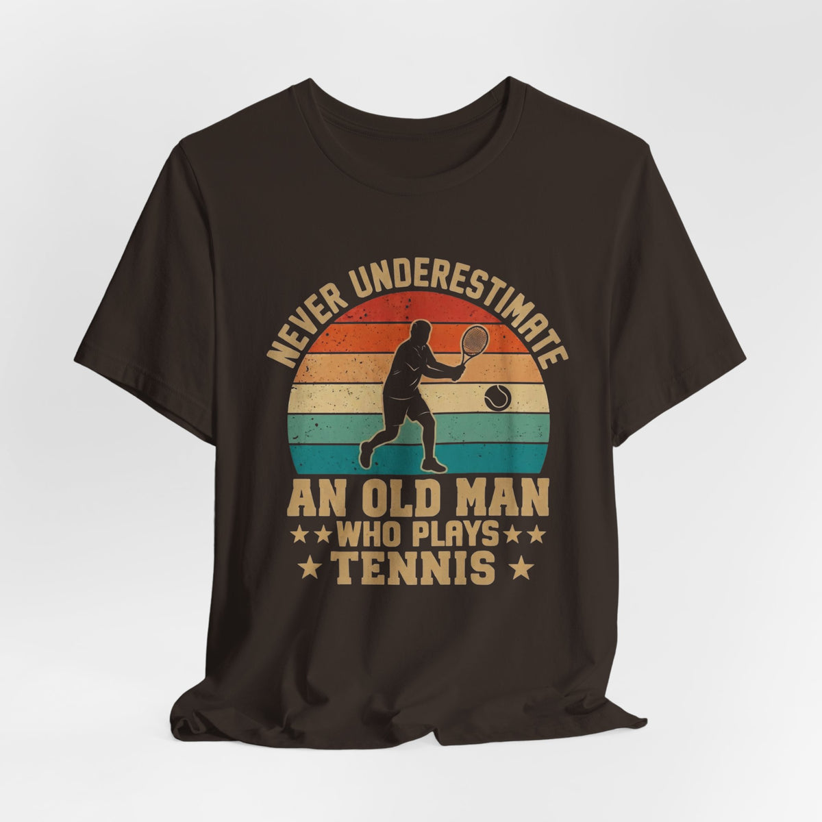 Tennis Tee — "Never Underestimate An Old Man Who Plays Tennis" Vintage Retro Shirt