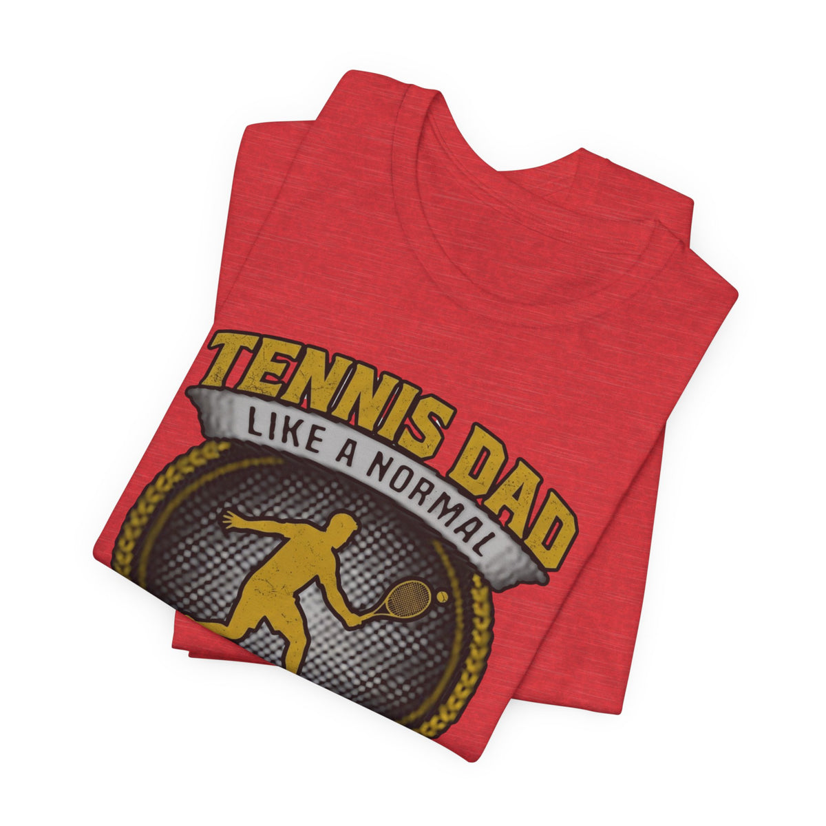 Tennis Dad Tee - "Like a Normal Dad, Just Cooler" Graphic Shirt