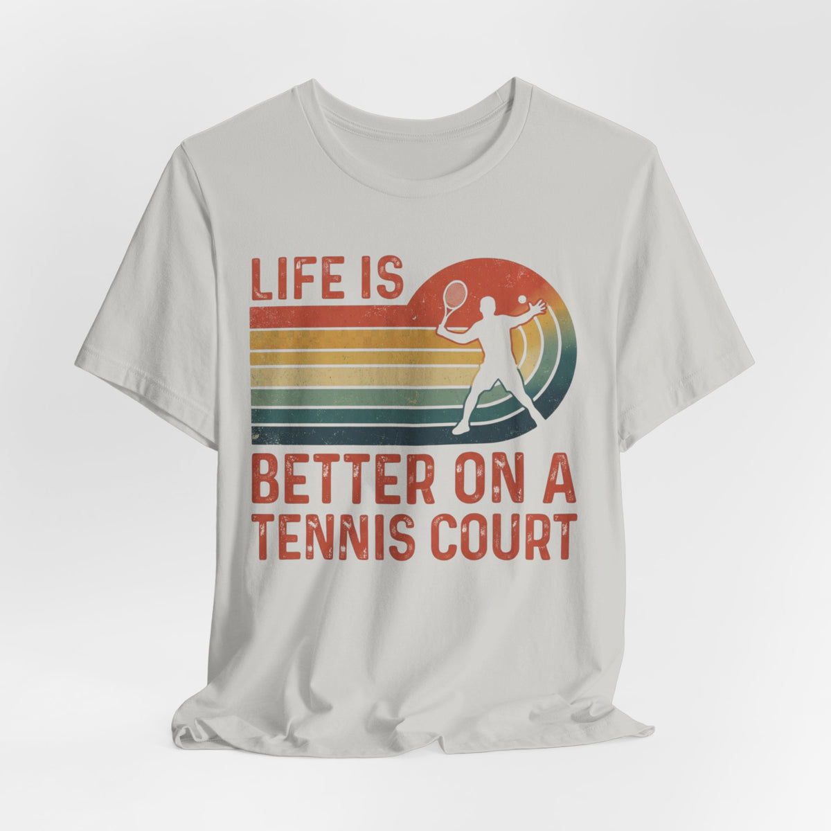 Life Is Better on a Tennis Court T‑Shirt — Retro Tennis Player Tee