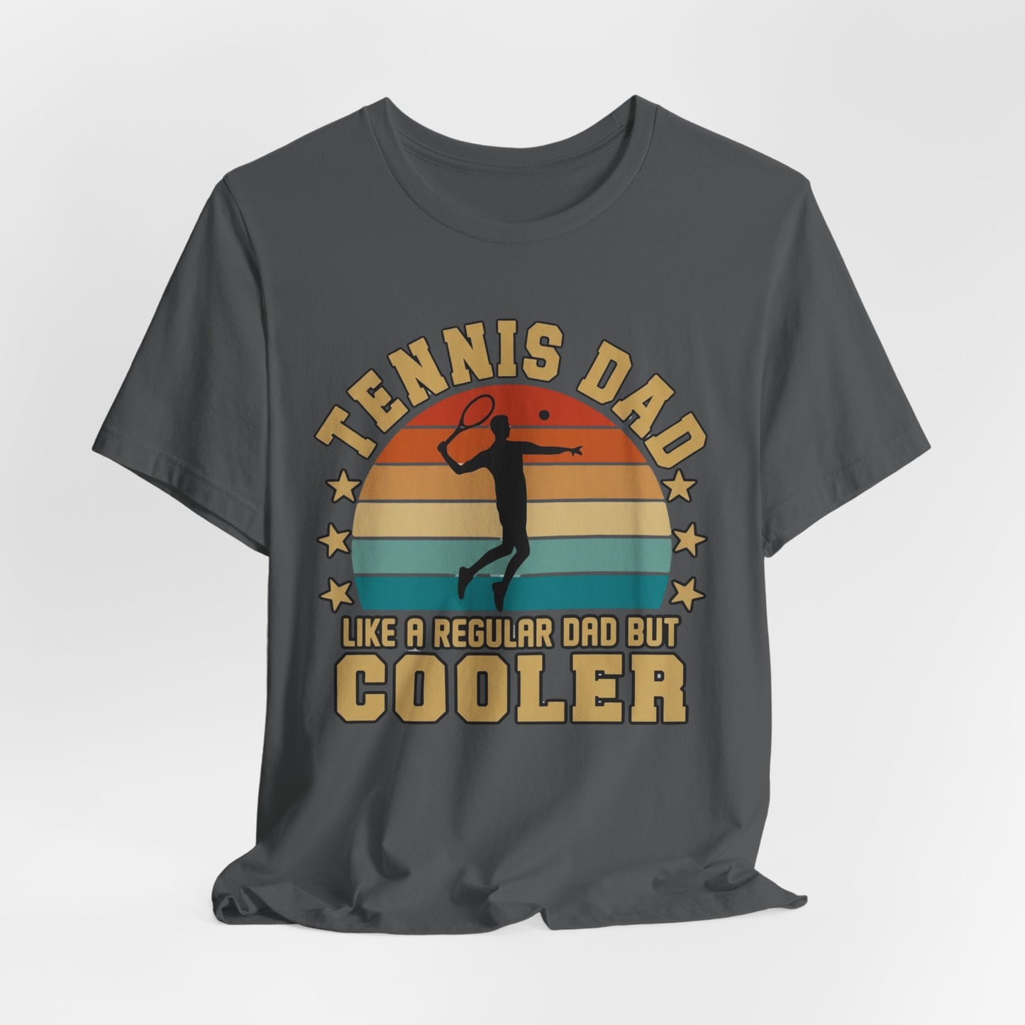 Tennis Dad Tee - "Like a Regular Dad but Cooler" Retro Tennis Father's Day Shirt