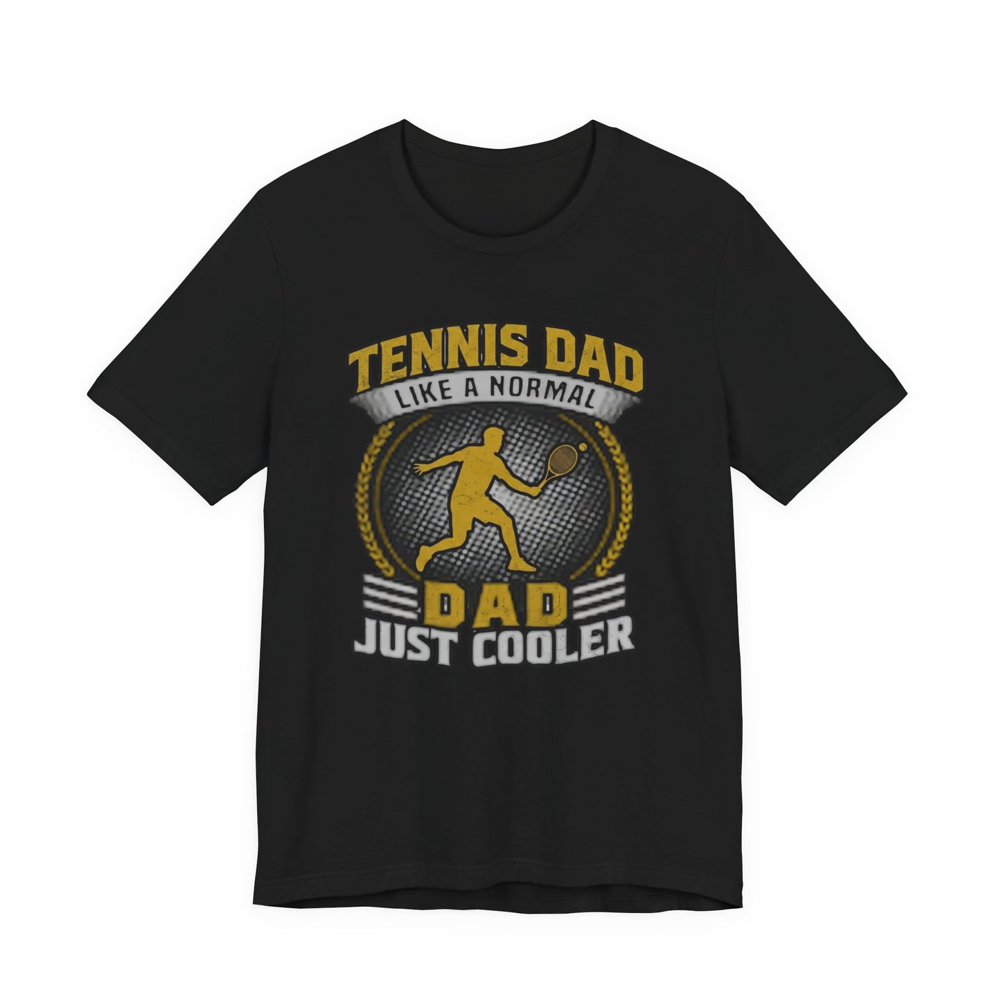 Tennis Dad Tee - "Like a Normal Dad, Just Cooler" Graphic Shirt