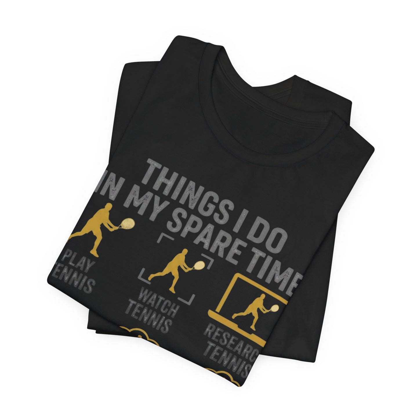 Tennis Lover Graphic Tee — "Things I Do in My Spare Time" Shirt