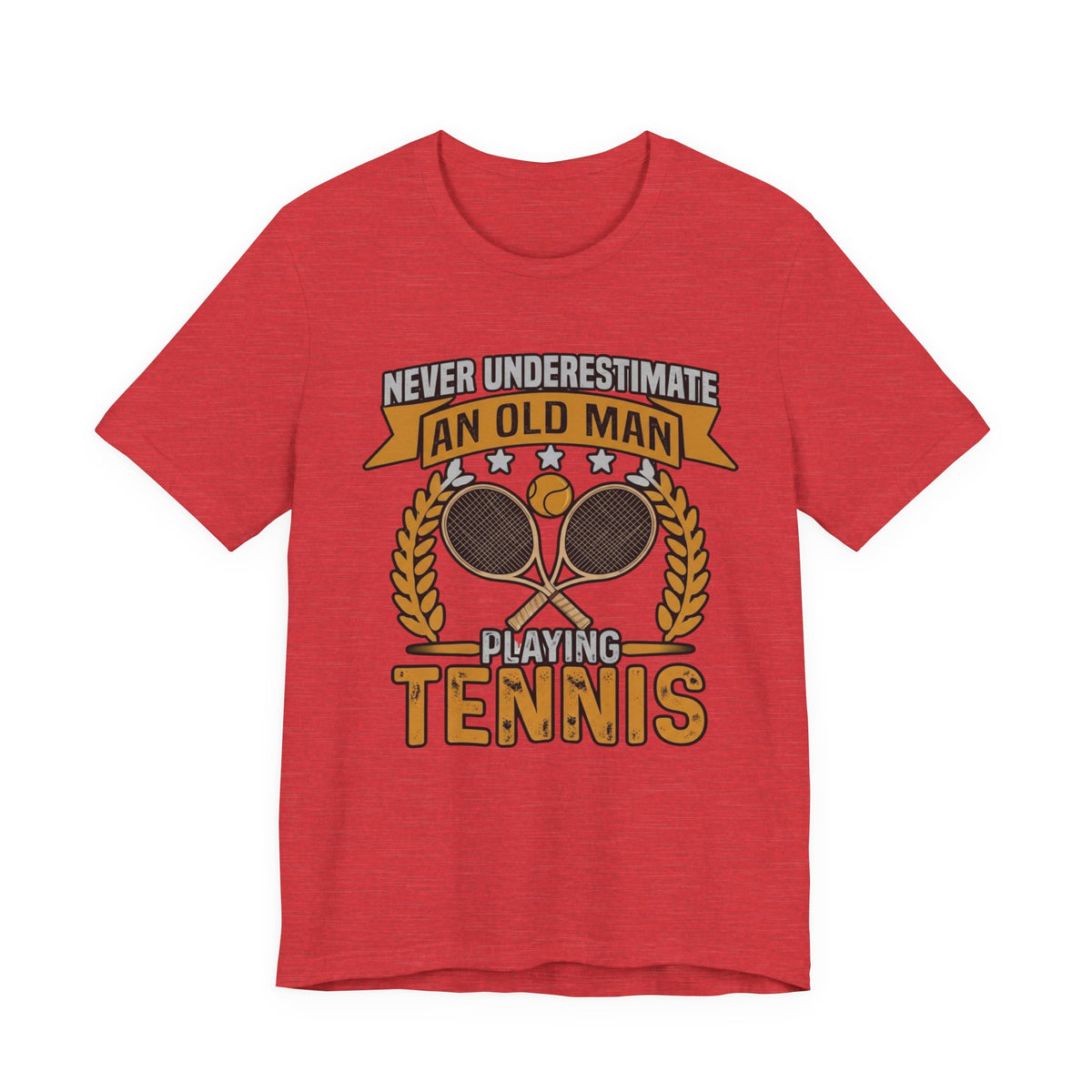 Never Underestimate an Old Man Playing Tennis T-Shirt