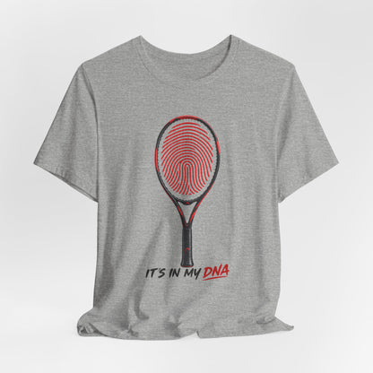 Tennis T‑Shirt — "It's In My DNA" Racket Fingerprint Tee