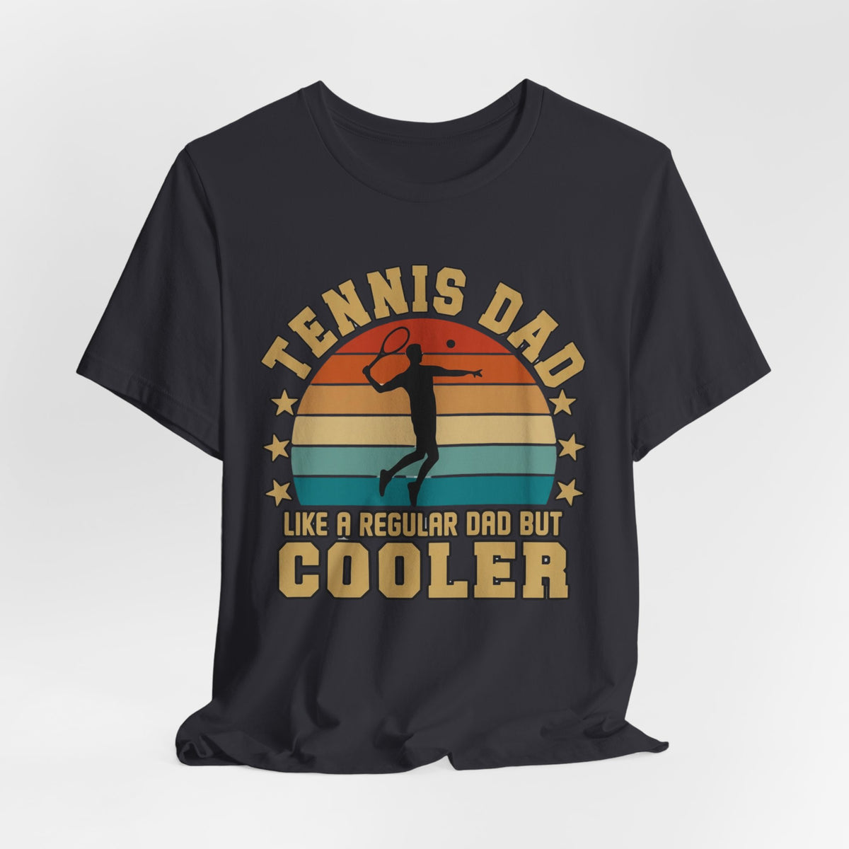 Tennis Dad Tee - "Like a Regular Dad but Cooler" Retro Tennis Father's Day Shirt