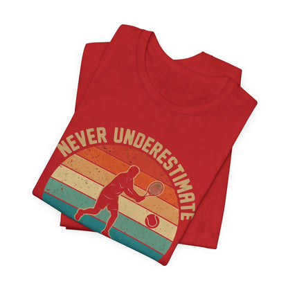 Tennis Tee — "Never Underestimate An Old Man Who Plays Tennis" Vintage Retro Shirt