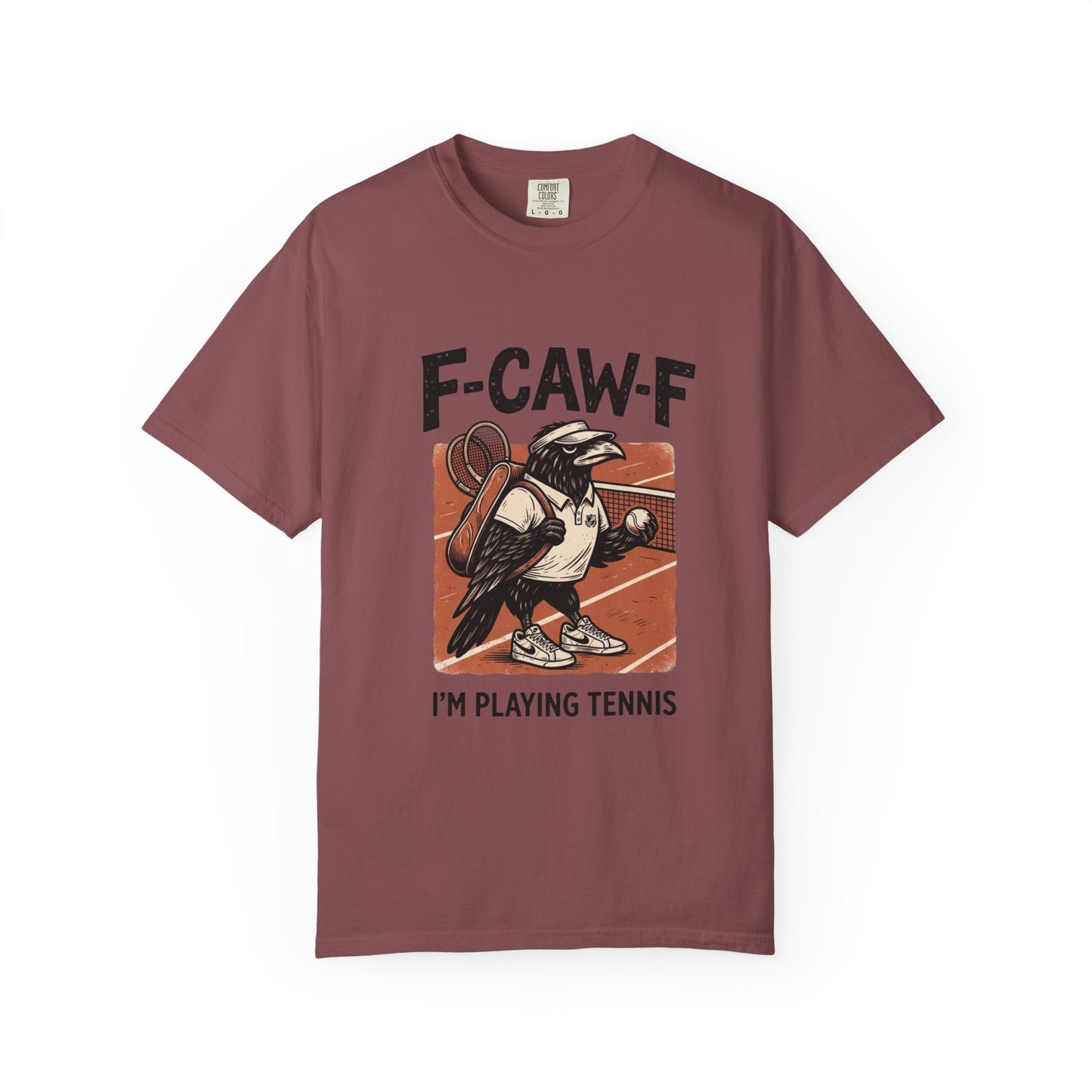 T-Shirt — F-CAW-F I’m Playing Tennis Raven Graphic Tee