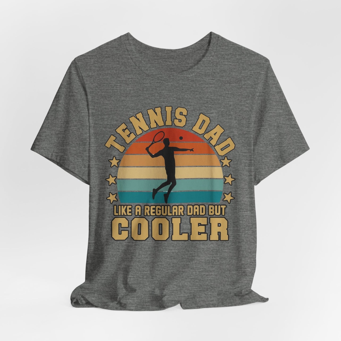 Tennis Dad Tee - "Like a Regular Dad but Cooler" Retro Tennis Father's Day Shirt
