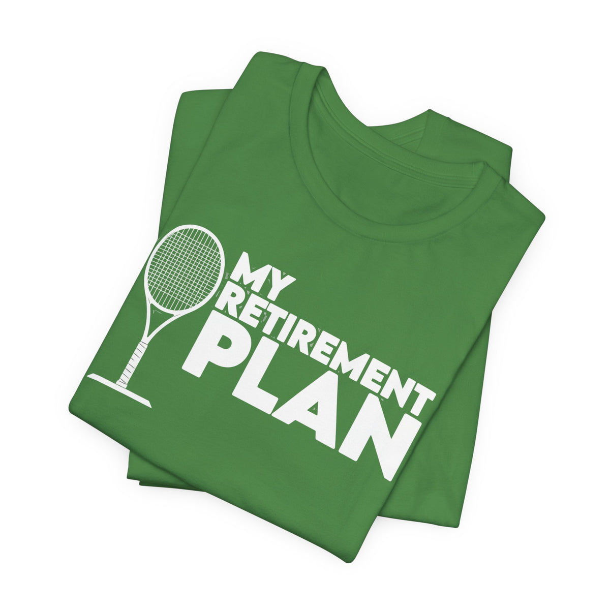 Retirement Plan Tennis T‑Shirt – “My Retirement Plan” Funny Tennis Gift Tee