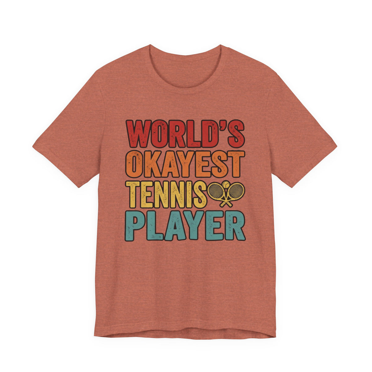 World's Okayest Tennis Player T-Shirt – Funny Retro Tennis Gift