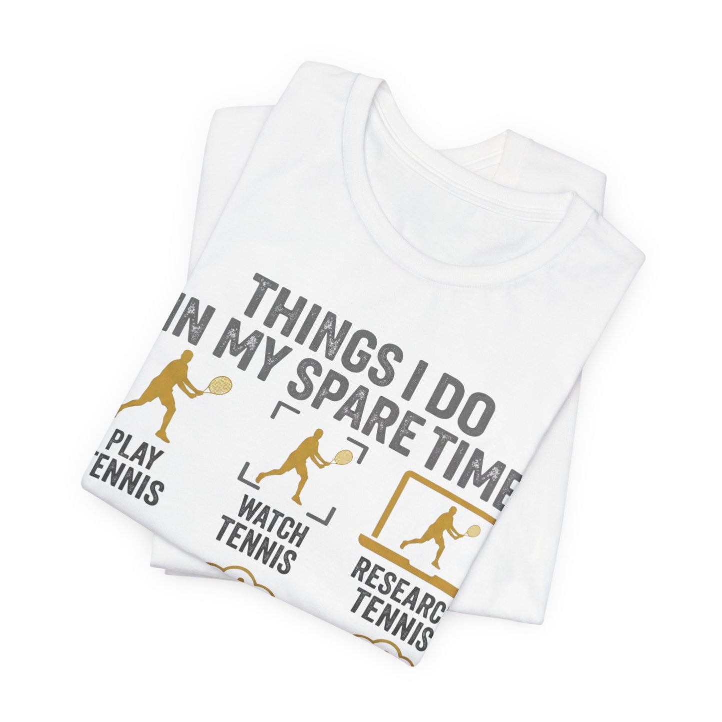 Tennis Lover Graphic Tee — "Things I Do in My Spare Time" Shirt