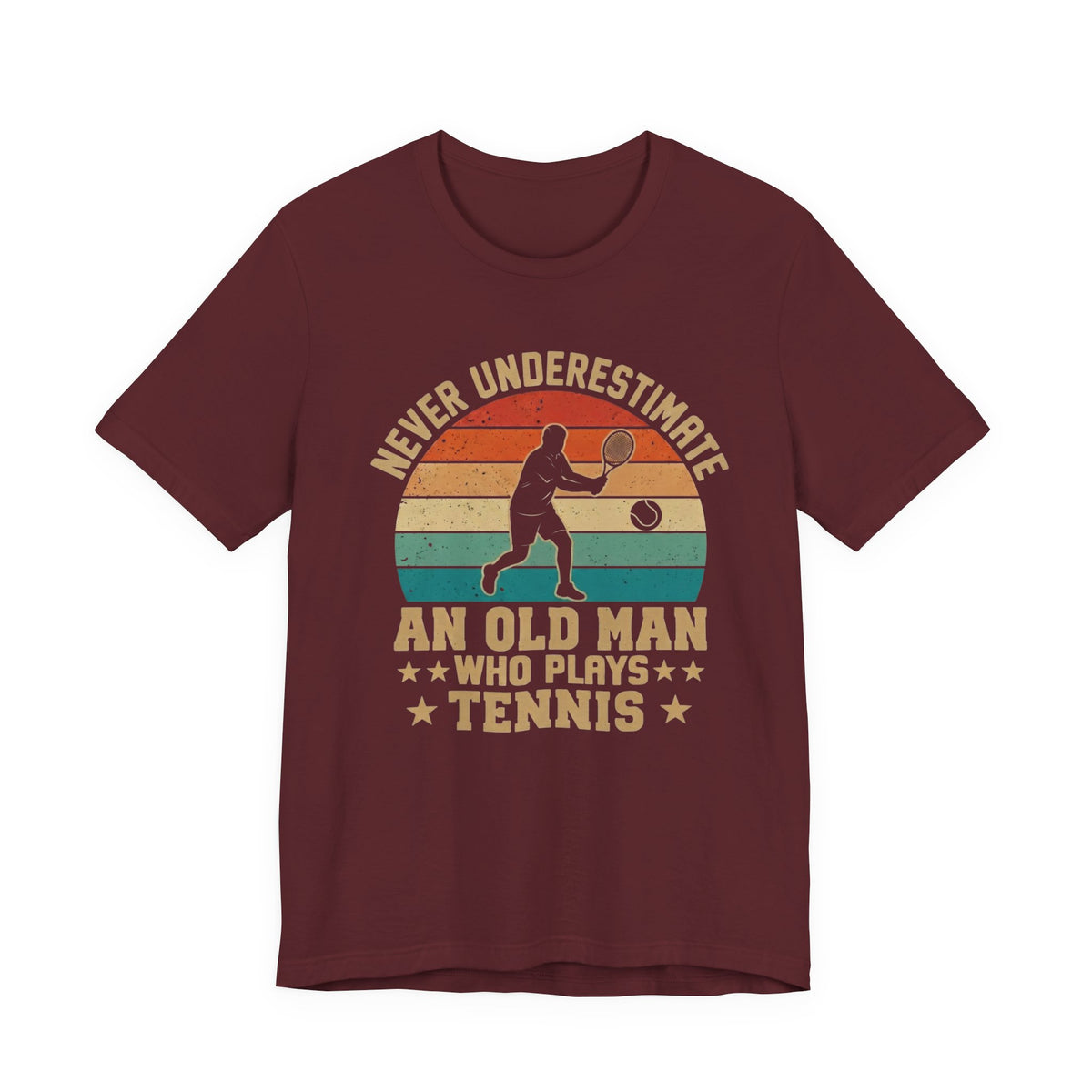 Tennis Tee — "Never Underestimate An Old Man Who Plays Tennis" Vintage Retro Shirt
