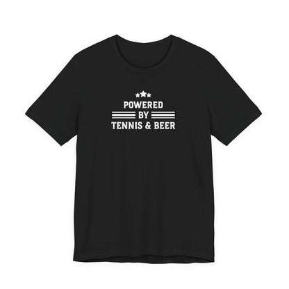 T-Shirt — "Powered by Tennis & Beer" Graphic Tee